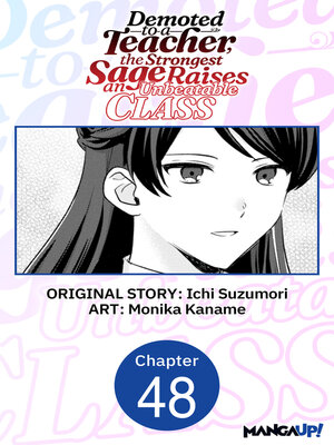 cover image of Demoted to a Teacher, the Strongest Sage Raises an Unbeatable Class #048